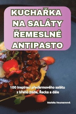 bokomslag Kucha&#344;ka Na Salty &#344;emesln Antipasto