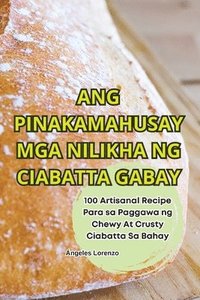 bokomslag Ang Pinakamahusay MGA Nilikha Ng Ciabatta Gabay