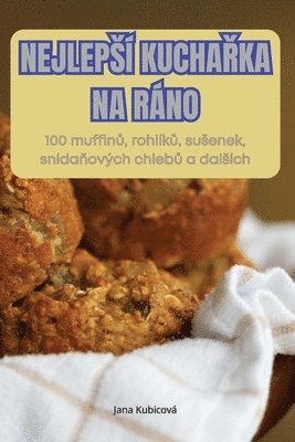 Jana Kubicová - Nejlepsí KuchaŘka Na Ráno, Häftad