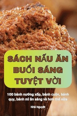 bokomslag Sch N&#7844;u &#258;n Bu&#7892;i Sng Tuy&#7878;t V&#7900;i