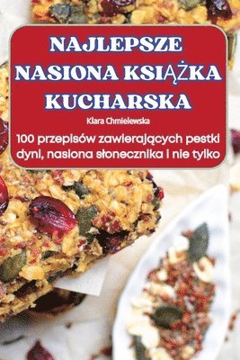 bokomslag Najlepsze Nasiona Ksi&#260;&#379;ka Kucharska