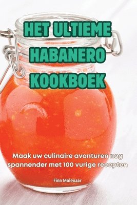 bokomslag Het Ultieme Habanero Kookboek