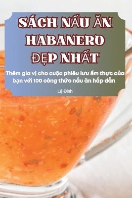 bokomslag Sách N?u ?n Habanero ??p Nh?t