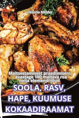 Soola, Rasv, Hape, Kuumuse Kokaadiraamat 1