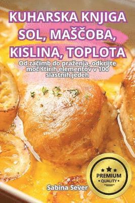 bokomslag Kuharska Knjiga Sol, Mas&#268;oba, Kislina, Toplota