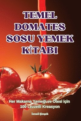 bokomslag Temel Domates Sosu Yemek K&#304;tabi