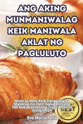 bokomslag Ang Aking Munmaniwalag Keik Maniwala Aklat Ng Pagluluto