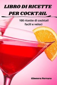 bokomslag Libro Di Ricette Per Cocktail