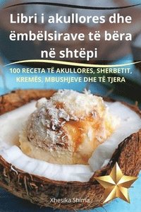 bokomslag Libri i akullores dhe mblsirave t bra n shtpi