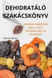 bokomslag Dehidratl Szakcsknyv