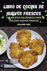 bokomslag Libro de Cocina de Huevos Frescos