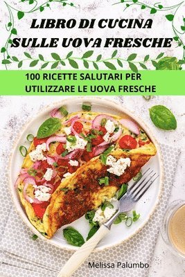 bokomslag Libro Di Cucina Sulle Uova Fresche