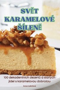 bokomslag Sv?t Karamelové Sílen?
