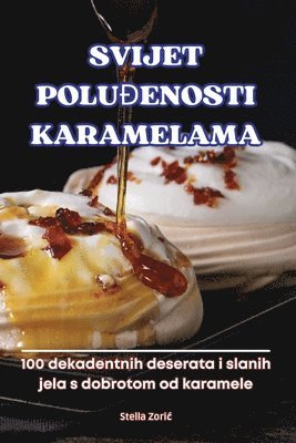 Stella Zoric, Stella Zori¿ - Svijet PoluĐenosti Karamelama, Häftad