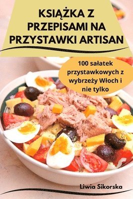 bokomslag Ksi&#260;&#379;ka Z Przepisami Na Przystawki Artisan