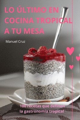 Lo ltimo En Cocina Tropical a Tu Mesa 1