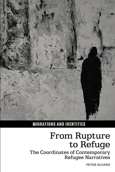 Peter Sloane - From Rupture to Refuge, Inbunden