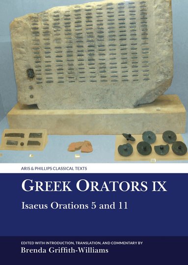 Brenda Griffith-Williams - Greek Orators IX, Inbunden