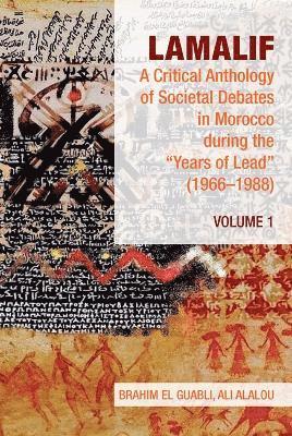 Brahim El Guabli, Ali Alalou - Lamalif:  A Critical Anthology of Societal Debates in Morocco during the “Years of Lead” (1966–1988), Häftad