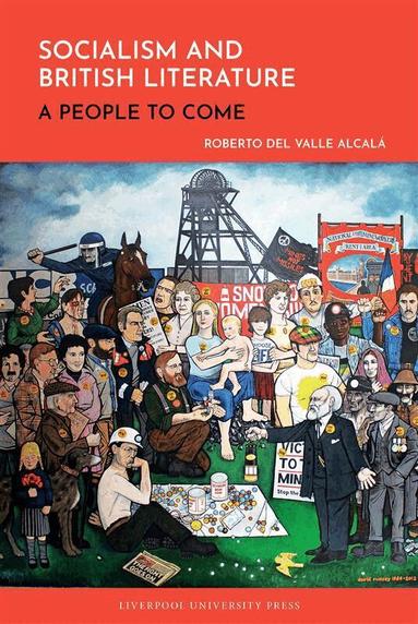 Roberto del Valle Alcalá - Socialism and British Literature, Häftad