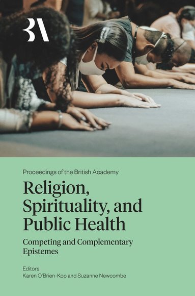Karen O'Brien-Kop, Suzanne Newcombe - Religion, Spirituality, and Public Health, Inbunden