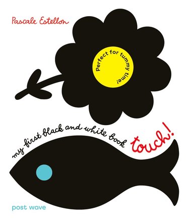 Pascale Estellon - My First Black and White: Touch!, Kartonnage
