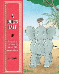 bokomslag A A Dog's Tale