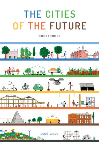 Didier Cornille - Cities of the Future, Inbunden