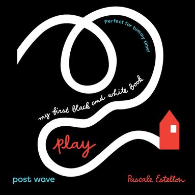 Pascale Estellon - My First Black and White: Play!, Kartonnage
