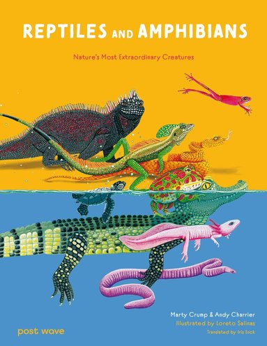 Marty Crump, Andy Charrier - Reptiles and Amphibians, Inbunden