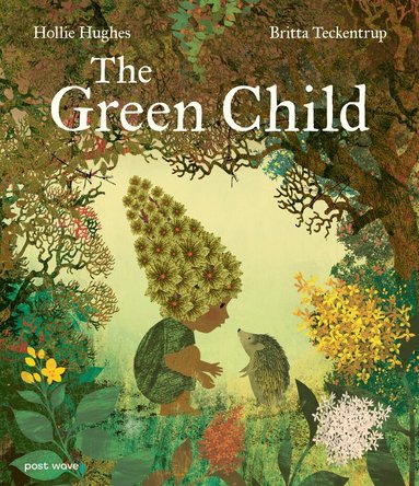Hollie Hughes - Green Child, Inbunden