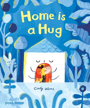 Cindy Wume - Home is a Hug, Inbunden