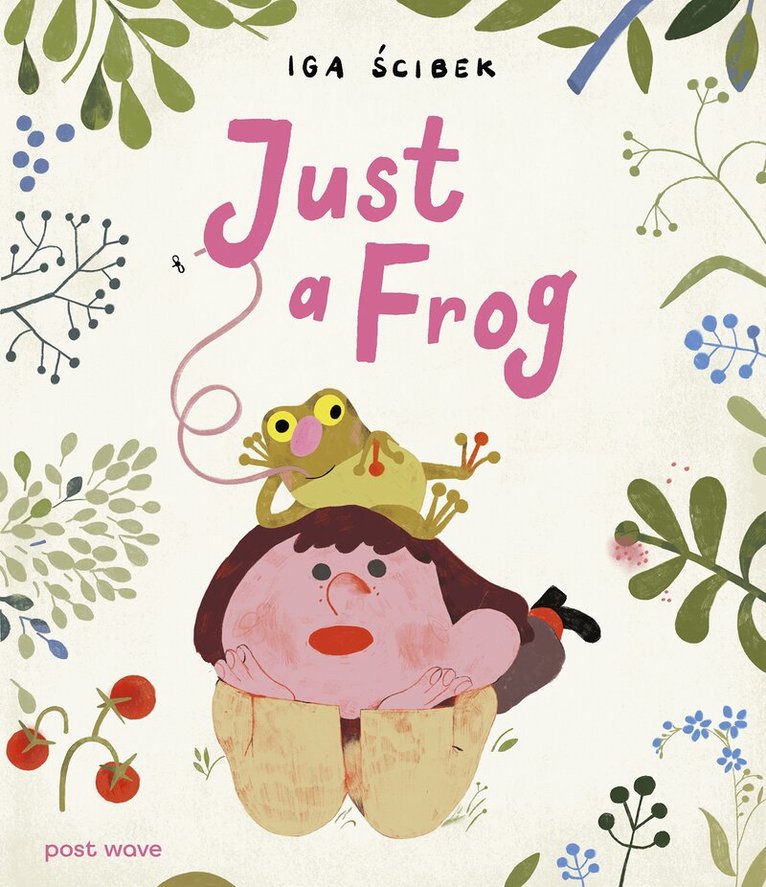 Iga Ścibek - Just a Frog, Inbunden