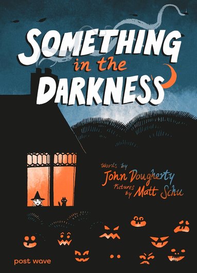 John Dougherty - Something in the Darkness, Inbunden