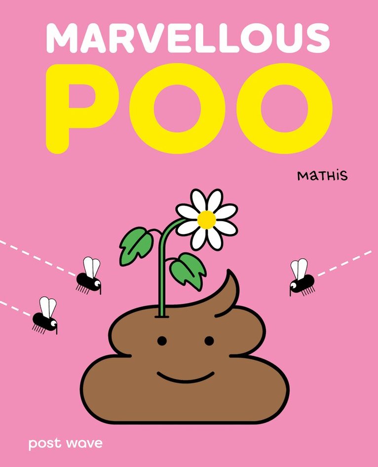 Mathis - Marvellous Poo, Inbunden