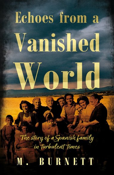 M. Burnett - Echoes from a Vanished World, Häftad