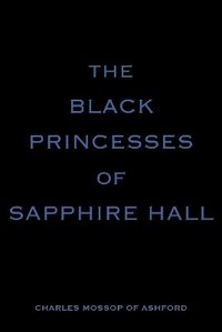 bokomslag The Black Princesses of Sapphire Hall