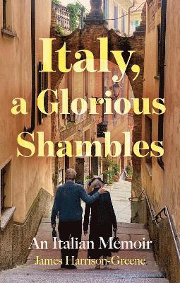 Italy, a Glorious Shambles 1