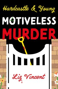 bokomslag Hardcastle & Young - Motiveless Murder