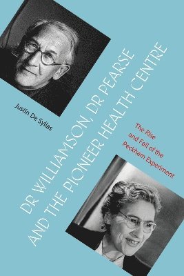 Dr Williamson, Dr Pearse and the Pioneer Health Centre