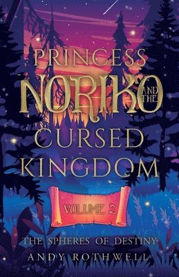 Andy Rothwell - Princess Noriko and the Cursed Kingdom Vol. II, Häftad