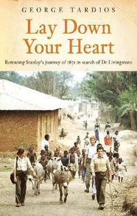 bokomslag Lay Down Your Heart