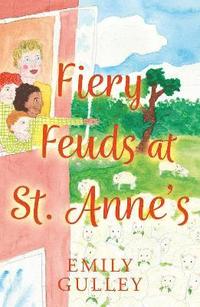bokomslag Fiery Feuds at St. Anne's
