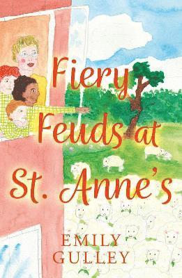 bokomslag Fiery Feuds at St. Anne's