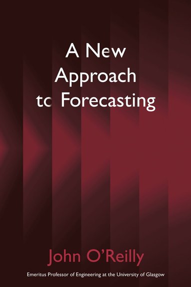 John O’Reilly - New Approach to Forecasting, Häftad