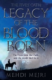 bokomslag Fives' Oath: Legacy of the Bloodborn