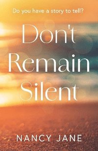 bokomslag Don't Remain Silent