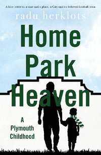 bokomslag Home Park Heaven