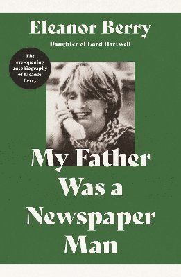 bokomslag My Father Was a Newspaper Man