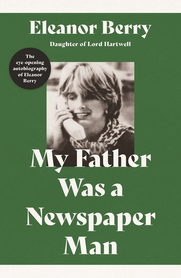Eleanor Berry - My Father Was a Newspaper Man, Häftad